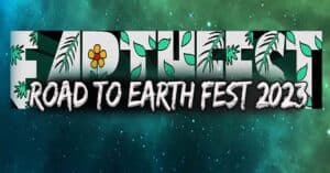 Road to Earth Fest 2023 Poster With Green Background